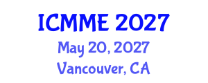 International Conference on Metallurgical and Materials Engineering (ICMME) May 20, 2027 - Vancouver, Canada International Conference on Metallurgical and Materials Engineering (ICMME) May 20, 2027 - Vancouver, Canada