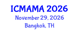 International Conference on Metallurgy and Application of Aluminium (ICMAMA) November 29, 2026 - Bangkok, Thailand International Conference on Metallurgy and Application of Aluminium (ICMAMA) November 29, 2026 - Bangkok, Thailand