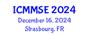 International Conference on Metallurgy, Materials Science and Engineering (ICMMSE) December 16, 2024 - Strasbourg, France