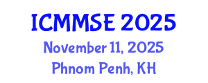 International Conference on Metallurgy, Materials Science and Engineering (ICMMSE) November 11, 2025 - Phnom Penh, Cambodia