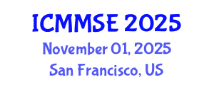 International Conference on Metallurgy, Materials Science and Engineering (ICMMSE) November 01, 2025 - San Francisco, United States