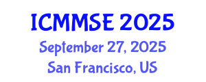 International Conference on Metallurgy, Materials Science and Engineering (ICMMSE) September 27, 2025 - San Francisco, United States