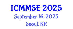 International Conference on Metallurgy, Materials Science and Engineering (ICMMSE) September 16, 2025 - Seoul, Republic of Korea