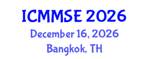 International Conference on Metallurgy, Materials Science and Engineering (ICMMSE) December 16, 2026 - Bangkok, Thailand International Conference on Metallurgy, Materials Science and Engineering (ICMMSE) December 16, 2026 - Bangkok, Thailand