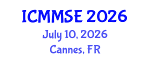 International Conference on Metallurgy, Materials Science and Engineering (ICMMSE) July 10, 2026 - Cannes, France International Conference on Metallurgy, Materials Science and Engineering (ICMMSE) July 10, 2026 - Cannes, France