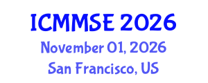 International Conference on Metallurgy, Materials Science and Engineering (ICMMSE) November 01, 2026 - San Francisco, United States