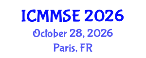 International Conference on Metallurgy, Materials Science and Engineering (ICMMSE) October 28, 2026 - Paris, France International Conference on Metallurgy, Materials Science and Engineering (ICMMSE) October 28, 2026 - Paris, France