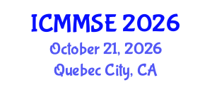 International Conference on Metallurgy, Materials Science and Engineering (ICMMSE) October 21, 2026 - Quebec City, Canada International Conference on Metallurgy, Materials Science and Engineering (ICMMSE) October 21, 2026 - Quebec City, Canada