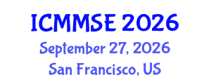 International Conference on Metallurgy, Materials Science and Engineering (ICMMSE) September 27, 2026 - San Francisco, United States International Conference on Metallurgy, Materials Science and Engineering (ICMMSE) September 27, 2026 - San Francisco, United States