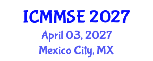 International Conference on Metallurgy, Materials Science and Engineering (ICMMSE) April 03, 2027 - Mexico City, Mexico International Conference on Metallurgy, Materials Science and Engineering (ICMMSE) April 03, 2027 - Mexico City, Mexico