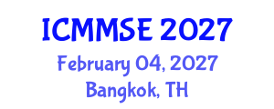 International Conference on Metallurgy, Materials Science and Engineering (ICMMSE) February 04, 2027 - Bangkok, Thailand International Conference on Metallurgy, Materials Science and Engineering (ICMMSE) February 04, 2027 - Bangkok, Thailand