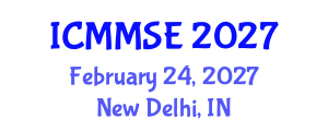 International Conference on Metallurgy, Materials Science and Engineering (ICMMSE) February 24, 2027 - New Delhi, India International Conference on Metallurgy, Materials Science and Engineering (ICMMSE) February 24, 2027 - New Delhi, India