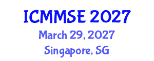 International Conference on Metallurgy, Materials Science and Engineering (ICMMSE) March 29, 2027 - Singapore, Singapore International Conference on Metallurgy, Materials Science and Engineering (ICMMSE) March 29, 2027 - Singapore, Singapore