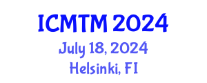 International Conference on Metallurgy Technology and Materials (ICMTM) July 18, 2024 - Helsinki, Finland