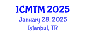 International Conference on Metallurgy Technology and Materials (ICMTM) January 28, 2025 - Istanbul, Turkey