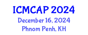 International Conference on Meteorology, Climatology and Atmospheric Physics (ICMCAP) December 16, 2024 - Phnom Penh, Cambodia