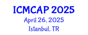 International Conference on Meteorology, Climatology and Atmospheric Physics (ICMCAP) April 26, 2025 - Istanbul, Turkey