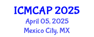 International Conference on Meteorology, Climatology and Atmospheric Physics (ICMCAP) April 05, 2025 - Mexico City, Mexico