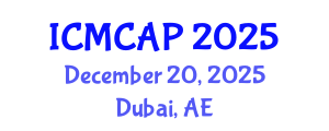 International Conference on Meteorology, Climatology and Atmospheric Physics (ICMCAP) December 20, 2025 - Dubai, United Arab Emirates