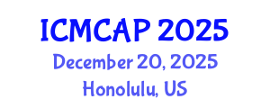 International Conference on Meteorology, Climatology and Atmospheric Physics (ICMCAP) December 20, 2025 - Honolulu, United States