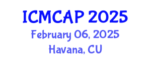 International Conference on Meteorology, Climatology and Atmospheric Physics (ICMCAP) February 06, 2025 - Havana, Cuba