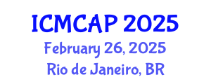 International Conference on Meteorology, Climatology and Atmospheric Physics (ICMCAP) February 26, 2025 - Rio de Janeiro, Brazil