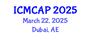 International Conference on Meteorology, Climatology and Atmospheric Physics (ICMCAP) March 22, 2025 - Dubai, United Arab Emirates