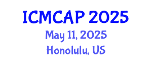 International Conference on Meteorology, Climatology and Atmospheric Physics (ICMCAP) May 11, 2025 - Honolulu, United States