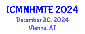 International Conference on Micro, Nanoscale Heat and Mass Transfer Engineering (ICMNHMTE) December 30, 2024 - Vienna, Austria