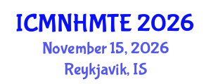 International Conference on Micro, Nanoscale Heat and Mass Transfer Engineering (ICMNHMTE) November 15, 2026 - Reykjavik, Iceland