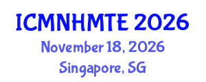 International Conference on Micro, Nanoscale Heat and Mass Transfer Engineering (ICMNHMTE) November 18, 2026 - Singapore, Singapore