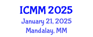 International Conference on Microeconomics and Macroeconomics (ICMM) January 21, 2025 - Mandalay, Myanmar