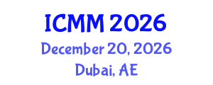 International Conference on Microeconomics and Macroeconomics (ICMM) December 20, 2026 - Dubai, United Arab Emirates International Conference on Microeconomics and Macroeconomics (ICMM) December 20, 2026 - Dubai, United Arab Emirates