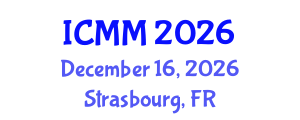 International Conference on Microeconomics and Macroeconomics (ICMM) December 16, 2026 - Strasbourg, France International Conference on Microeconomics and Macroeconomics (ICMM) December 16, 2026 - Strasbourg, France