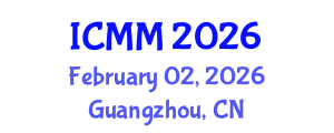International Conference on Microeconomics and Macroeconomics (ICMM) February 02, 2026 - Guangzhou, China International Conference on Microeconomics and Macroeconomics (ICMM) February 02, 2026 - Guangzhou, China