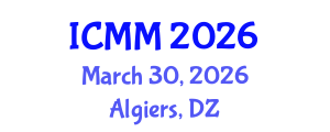 International Conference on Microeconomics and Macroeconomics (ICMM) March 30, 2026 - Algiers, Algeria International Conference on Microeconomics and Macroeconomics (ICMM) March 30, 2026 - Algiers, Algeria
