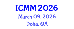 International Conference on Microeconomics and Macroeconomics (ICMM) March 09, 2026 - Doha, Qatar International Conference on Microeconomics and Macroeconomics (ICMM) March 09, 2026 - Doha, Qatar