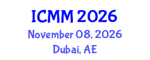 International Conference on Microeconomics and Macroeconomics (ICMM) November 08, 2026 - Dubai, United Arab Emirates International Conference on Microeconomics and Macroeconomics (ICMM) November 08, 2026 - Dubai, United Arab Emirates