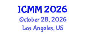 International Conference on Microeconomics and Macroeconomics (ICMM) October 28, 2026 - Los Angeles, United States International Conference on Microeconomics and Macroeconomics (ICMM) October 28, 2026 - Los Angeles, United States