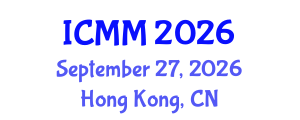 International Conference on Microeconomics and Macroeconomics (ICMM) September 27, 2026 - Hong Kong, China International Conference on Microeconomics and Macroeconomics (ICMM) September 27, 2026 - Hong Kong, China