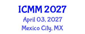 International Conference on Microeconomics and Macroeconomics (ICMM) April 03, 2027 - Mexico City, Mexico International Conference on Microeconomics and Macroeconomics (ICMM) April 03, 2027 - Mexico City, Mexico