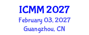 International Conference on Microeconomics and Macroeconomics (ICMM) February 03, 2027 - Guangzhou, China International Conference on Microeconomics and Macroeconomics (ICMM) February 03, 2027 - Guangzhou, China