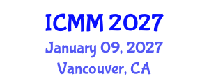 International Conference on Microeconomics and Macroeconomics (ICMM) January 09, 2027 - Vancouver, Canada International Conference on Microeconomics and Macroeconomics (ICMM) January 09, 2027 - Vancouver, Canada