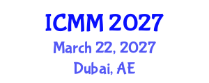 International Conference on Microeconomics and Macroeconomics (ICMM) March 22, 2027 - Dubai, United Arab Emirates International Conference on Microeconomics and Macroeconomics (ICMM) March 22, 2027 - Dubai, United Arab Emirates