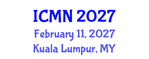 International Conference on Microfluidics and Nanofluidics (ICMN) February 11, 2027 - Kuala Lumpur, Malaysia International Conference on Microfluidics and Nanofluidics (ICMN) February 11, 2027 - Kuala Lumpur, Malaysia