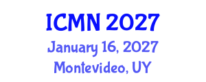 International Conference on Microfluidics and Nanofluidics (ICMN) January 16, 2027 - Montevideo, Uruguay International Conference on Microfluidics and Nanofluidics (ICMN) January 16, 2027 - Montevideo, Uruguay