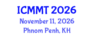 International Conference on Microscience Microscopy and Technology (ICMMT) November 11, 2026 - Phnom Penh, Cambodia International Conference on Microscience Microscopy and Technology (ICMMT) November 11, 2026 - Phnom Penh, Cambodia