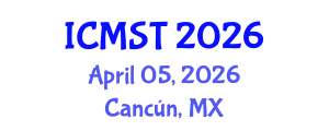 International Conference on Microwave Science and Technology (ICMST) April 05, 2026 - Cancún, Mexico