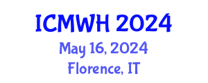 International Conference on Midwifery and Women's Health (ICMWH) May 16, 2024 - Florence, Italy