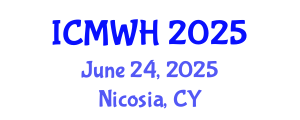 International Conference on Midwifery and Women's Health (ICMWH) June 24, 2025 - Nicosia, Cyprus